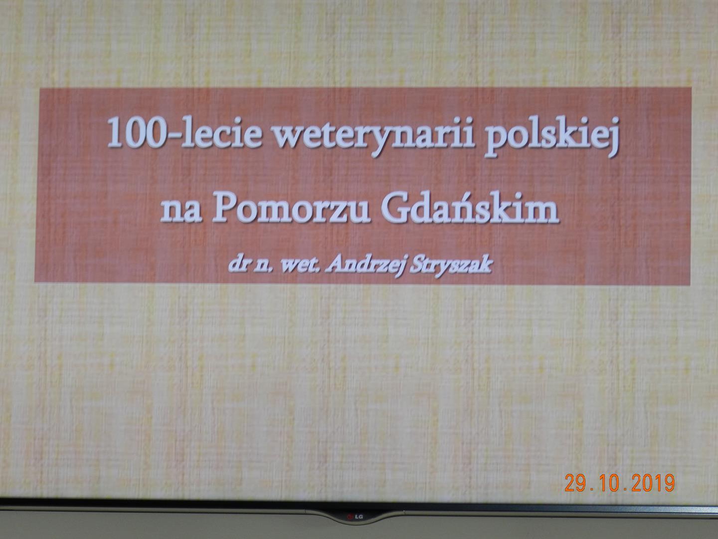 29.10.2019 r. Relacja z posiedzenia PTNW. 100-lecie Weterynarii Polskiej na Pomorzu Gdańskim